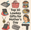 Top 10 Lowkey Gifts for Mother’s Day: Unique Picks to Make Mum Smile